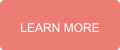 LEARN MORE